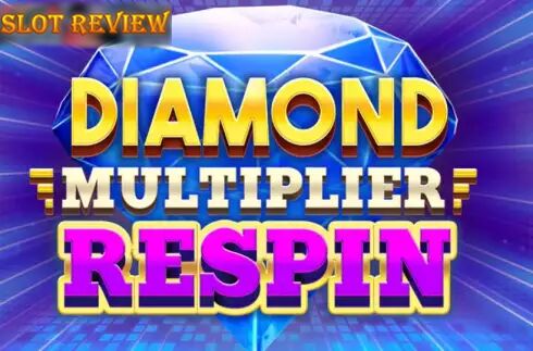 Diamond Multiplier Respin slot